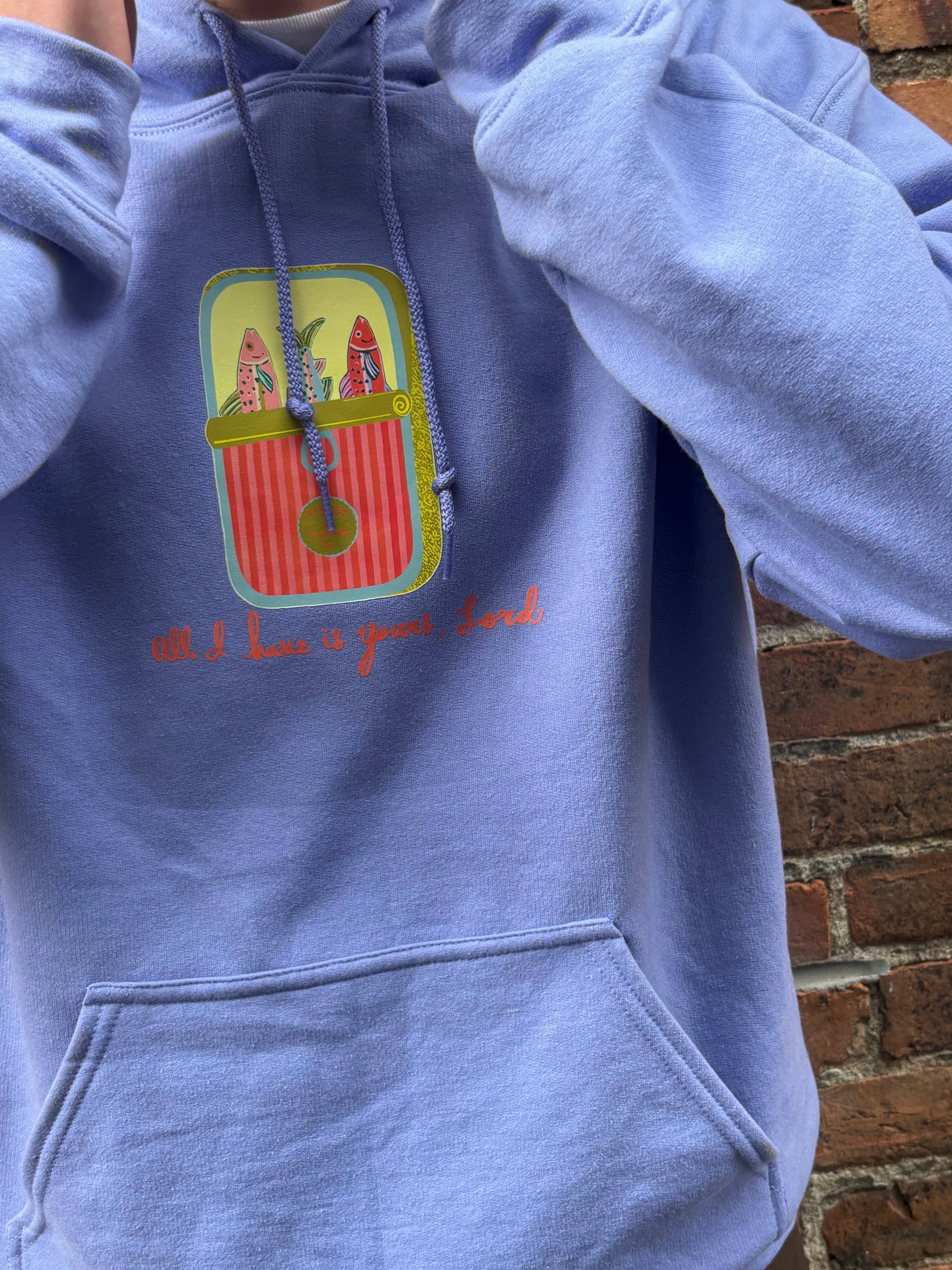 “All I have is yours, Lord” | Hoodie